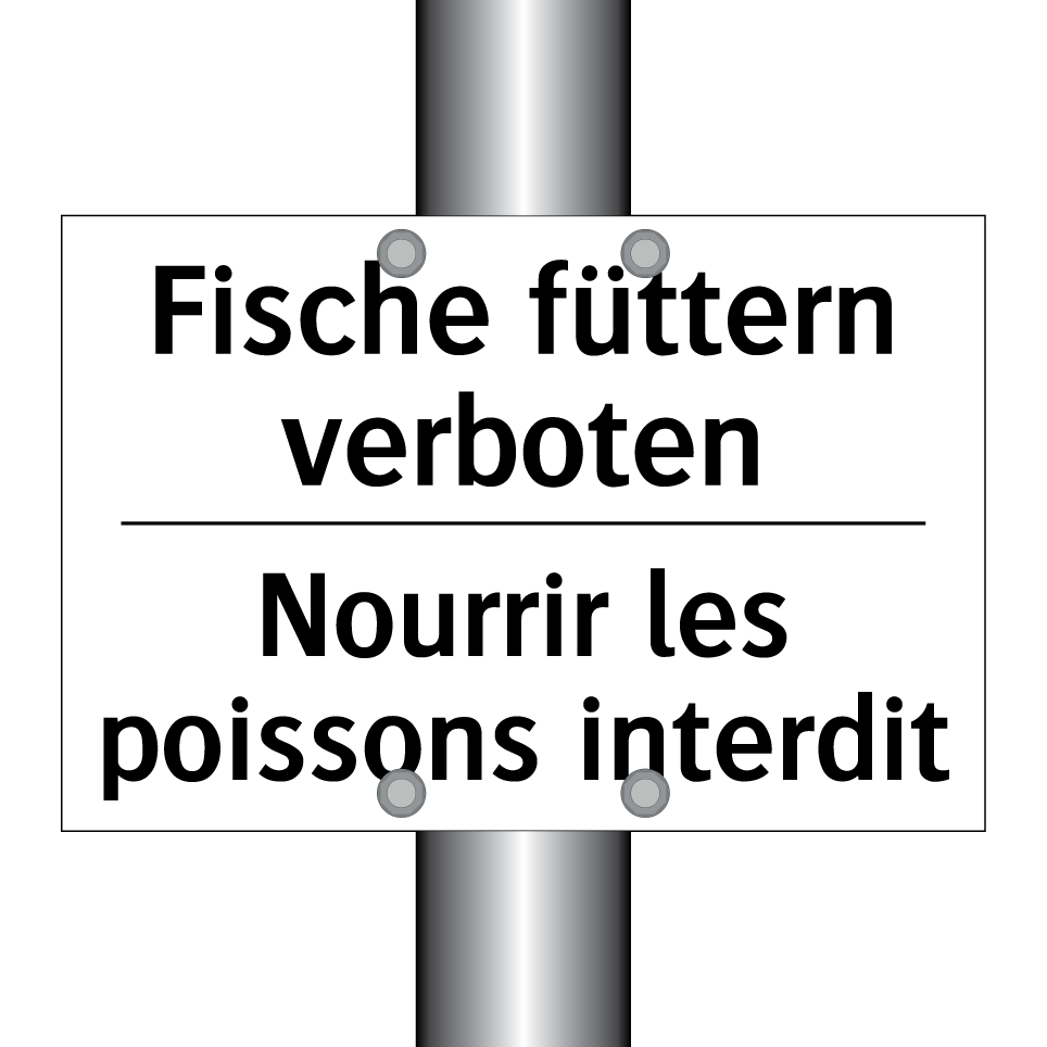 Fische füttern verboten - Nourrir les poissons interdit
