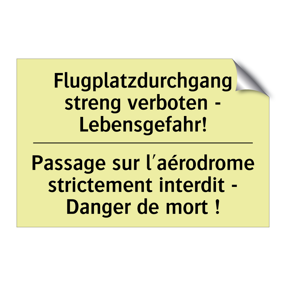 Flugplatzdurchgang streng verboten /.../ - Passage sur l'aérodrome strictement /.../