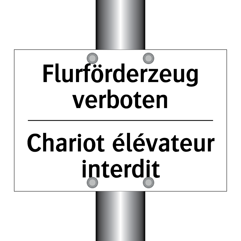 Flurförderzeug verboten - Chariot élévateur interdit
