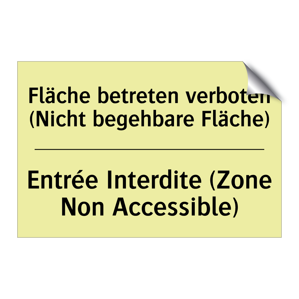 Fläche betreten verboten (Nicht /.../ - Entrée Interdite (Zone Non Accessible) /.../