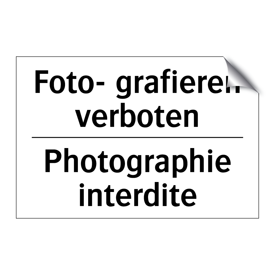 Foto- grafieren verboten - Photographie interdite