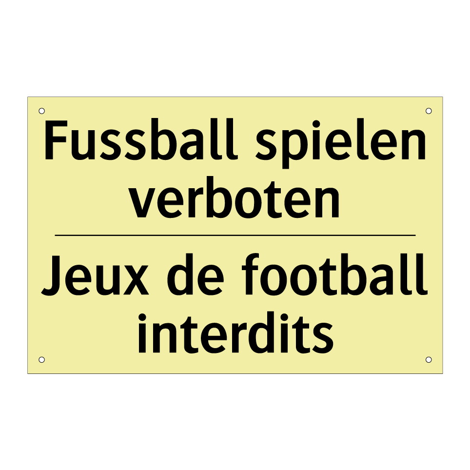 Fussball spielen verboten - Jeux de football interdits