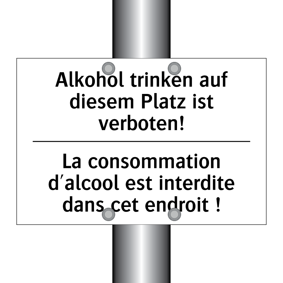 Alkohol trinken auf diesem Platz /.../ - La consommation d'alcool est interdite /.../