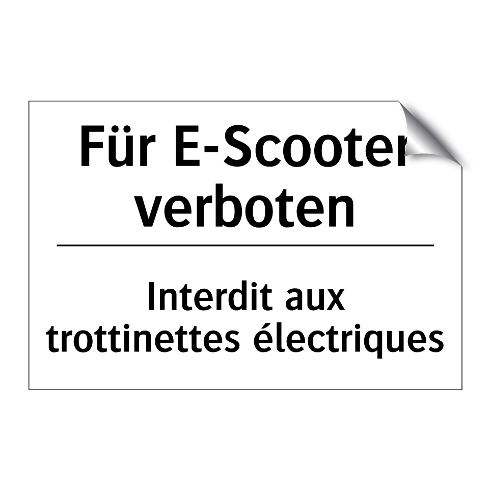 Für E-Scooter verboten - Interdit aux trottinettes électriques /.../