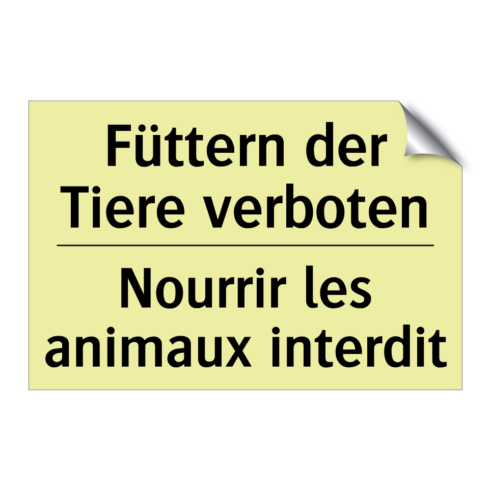 Füttern der Tiere verboten - Nourrir les animaux interdit