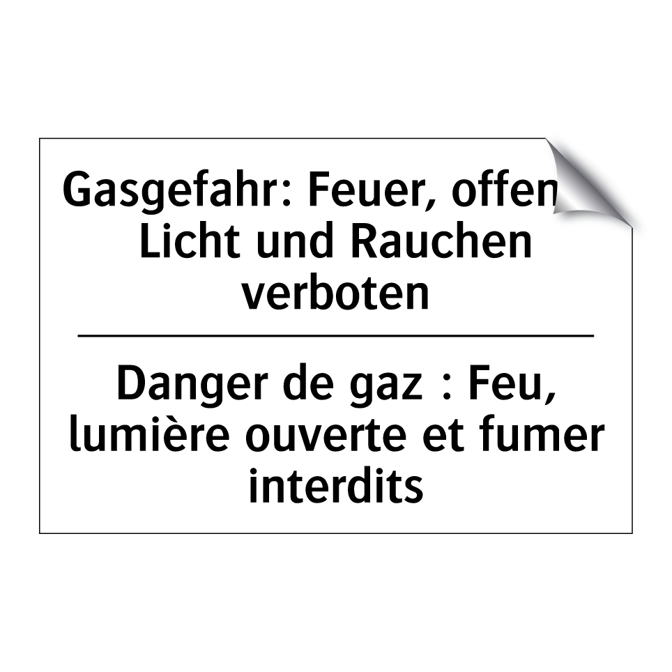 Gasgefahr: Feuer, offenes Licht /.../ - Danger de gaz : Feu, lumière ouverte /.../