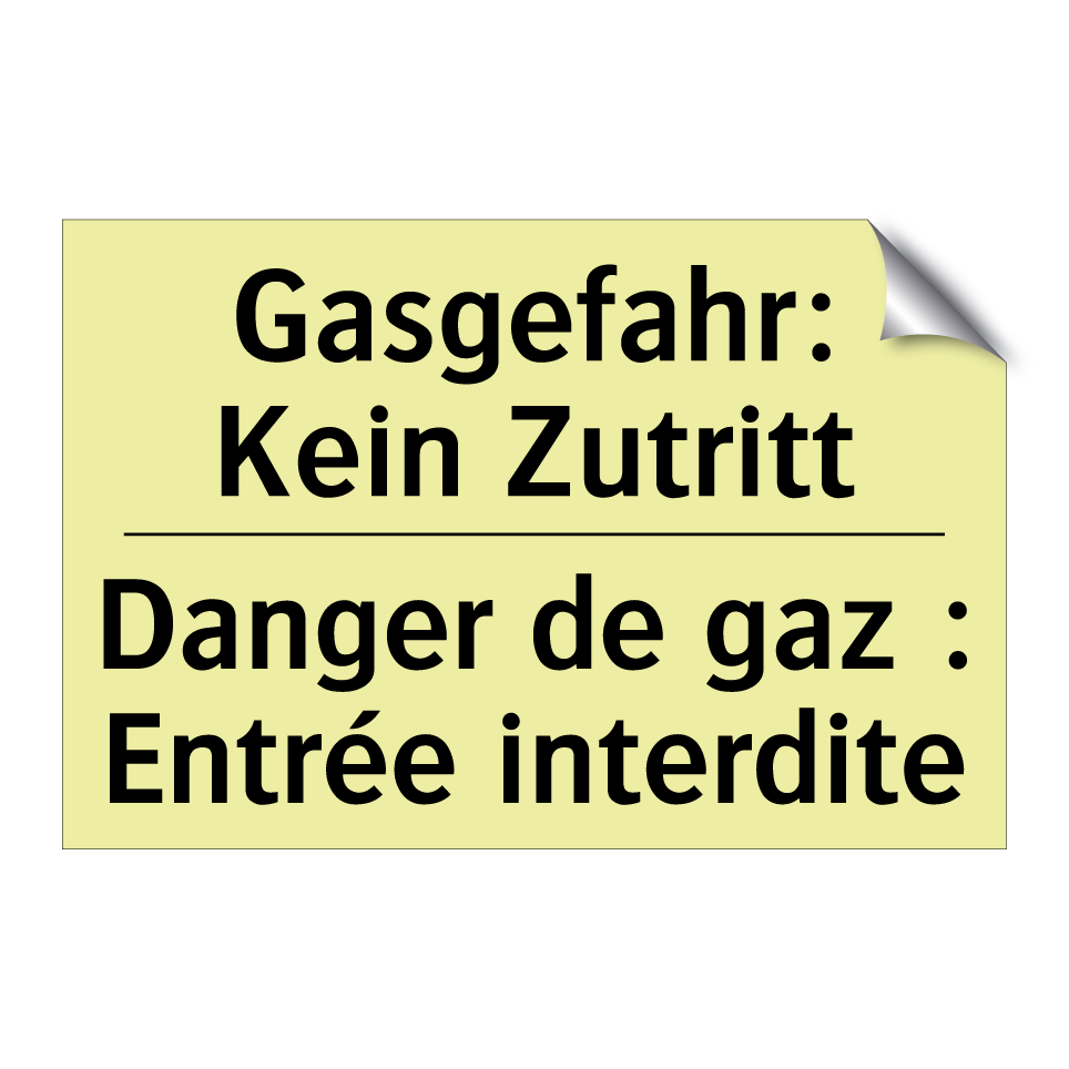 Gasgefahr: Kein Zutritt - Danger de gaz : Entrée interdite /.../