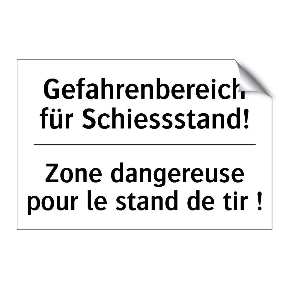Gefahrenbereich für Schiessstand! /.../ - Zone dangereuse pour le stand /.../