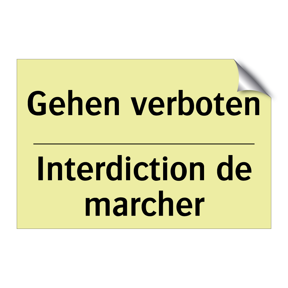 Gehen verboten - Interdiction de marcher