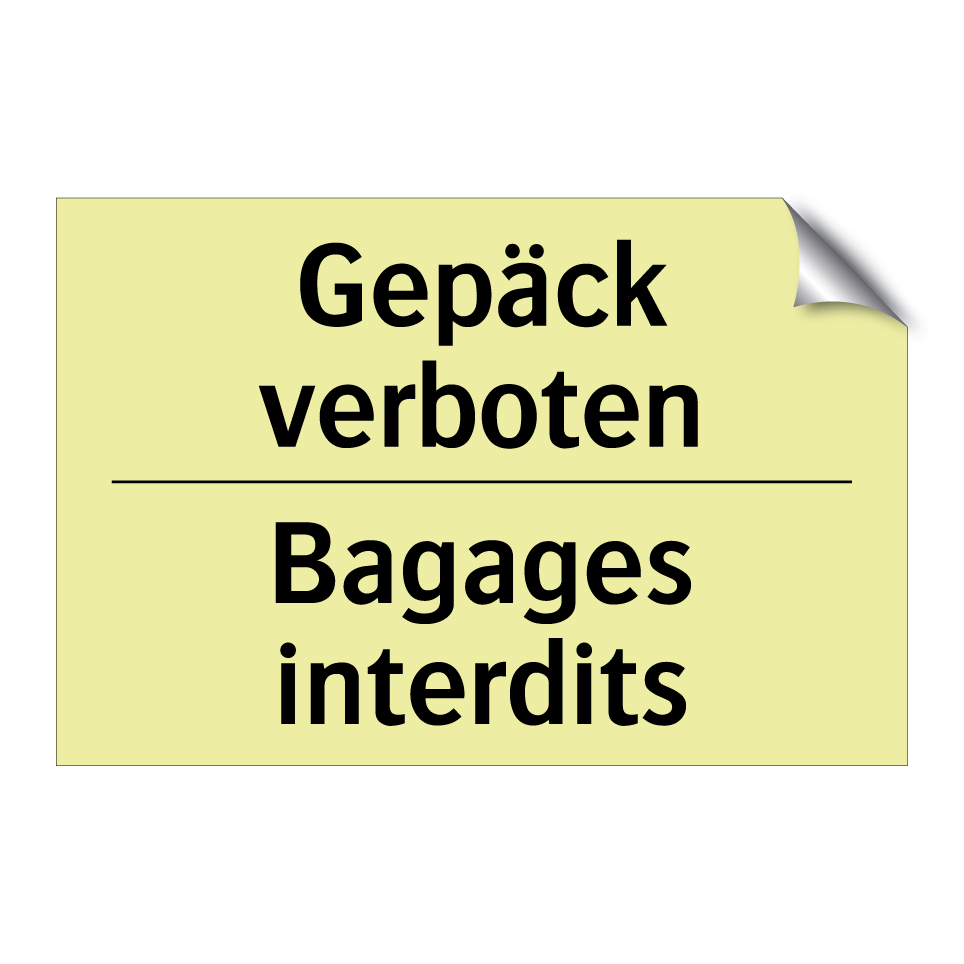 Gepäck verboten - Bagages interdits