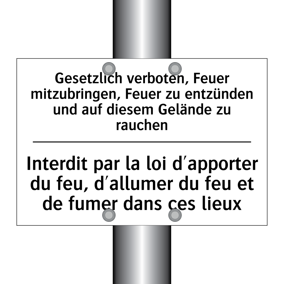 Gesetzlich verboten, Feuer mitzubringen, /.../ - Interdit par la loi d'apporter /.../