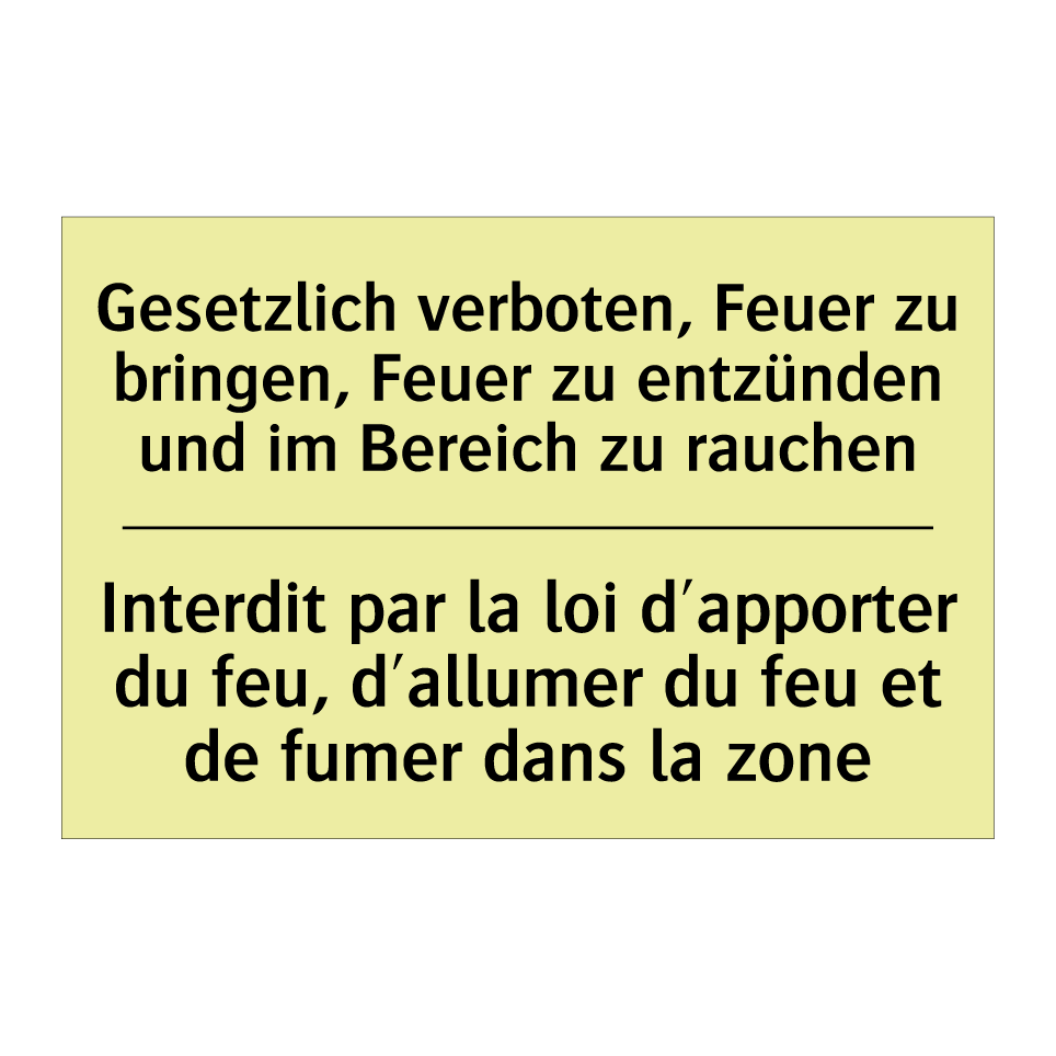 Gesetzlich verboten, Feuer zu /.../ - Interdit par la loi d'apporter /.../