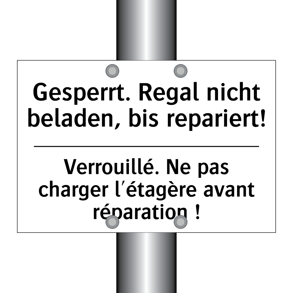 Gesperrt. Regal nicht beladen, /.../ - Verrouillé. Ne pas charger l'étagère /.../