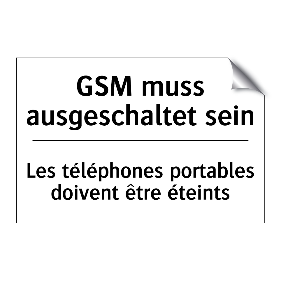 GSM muss ausgeschaltet sein - Les téléphones portables doivent /.../