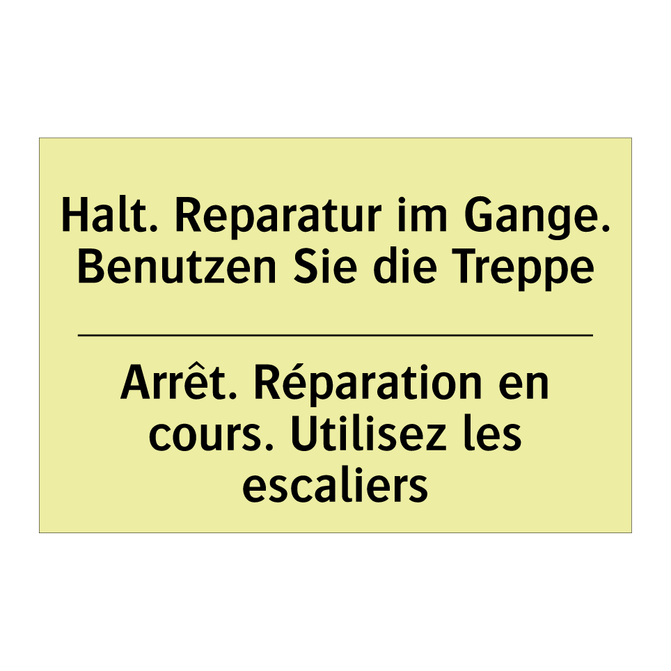 Halt. Reparatur im Gange. Benutzen /.../ - Arrêt. Réparation en cours. Utilisez /.../