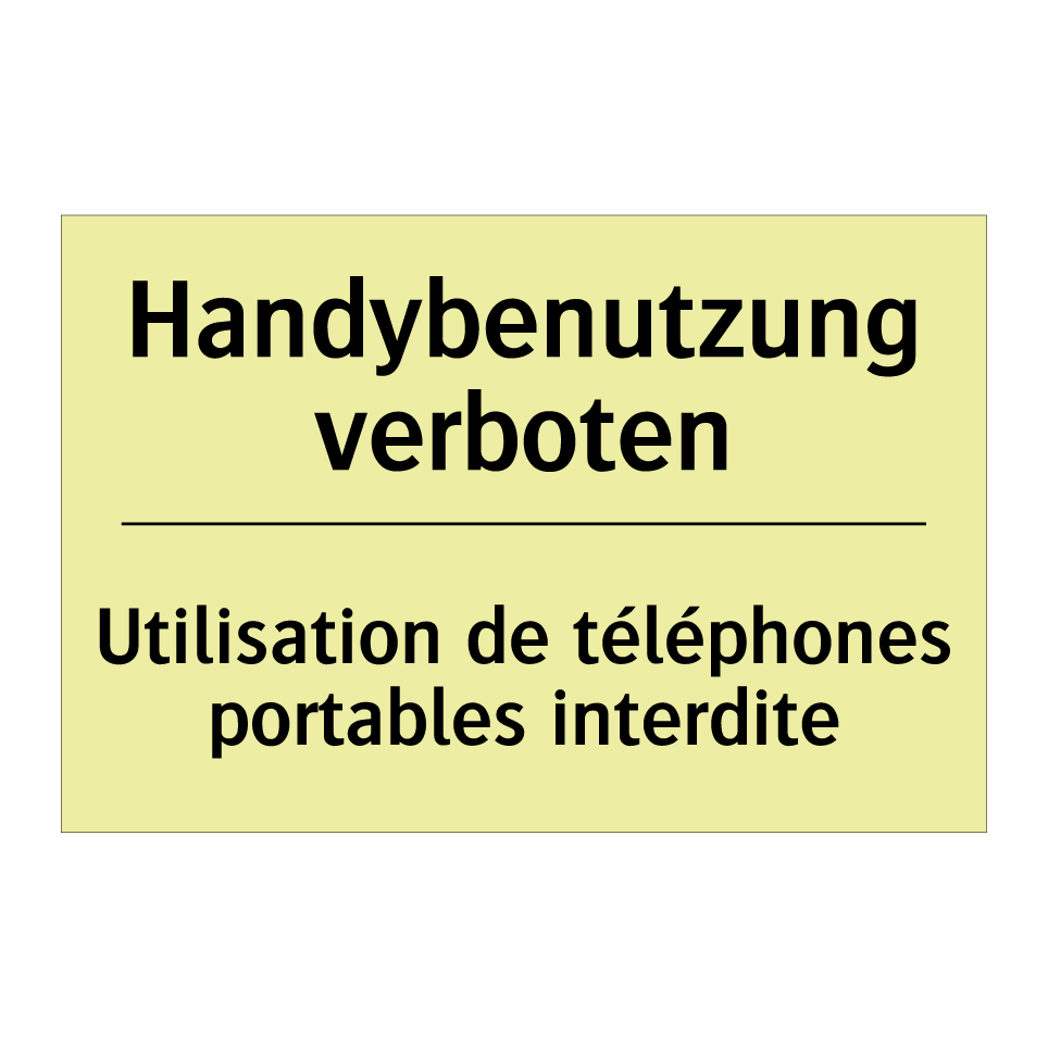 Handybenutzung verboten - Utilisation de téléphones portables /.../