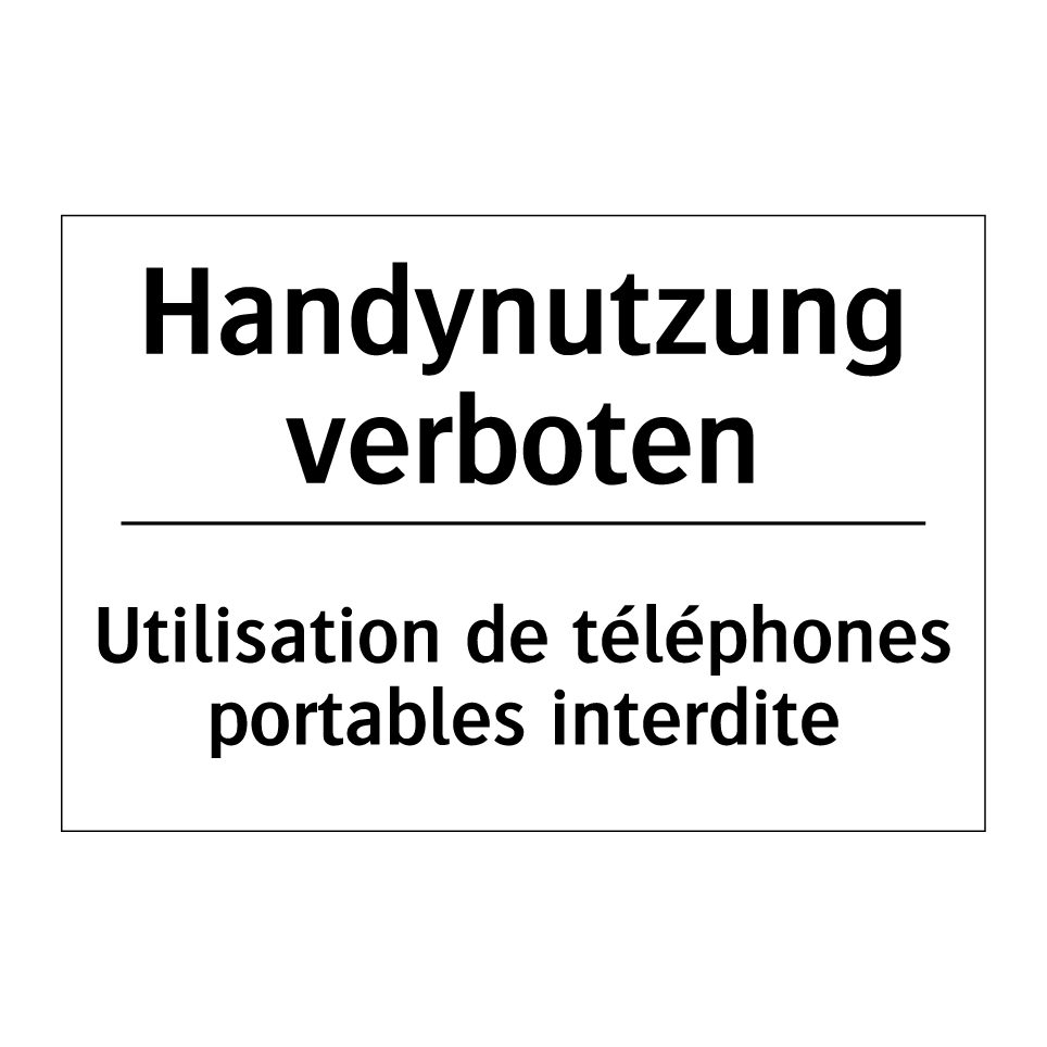 Handynutzung verboten - Utilisation de téléphones portables /.../