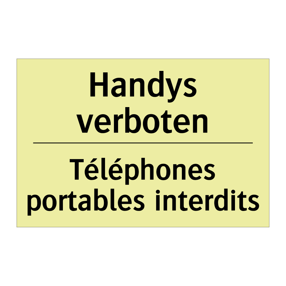 Handys verboten - Téléphones portables interdits