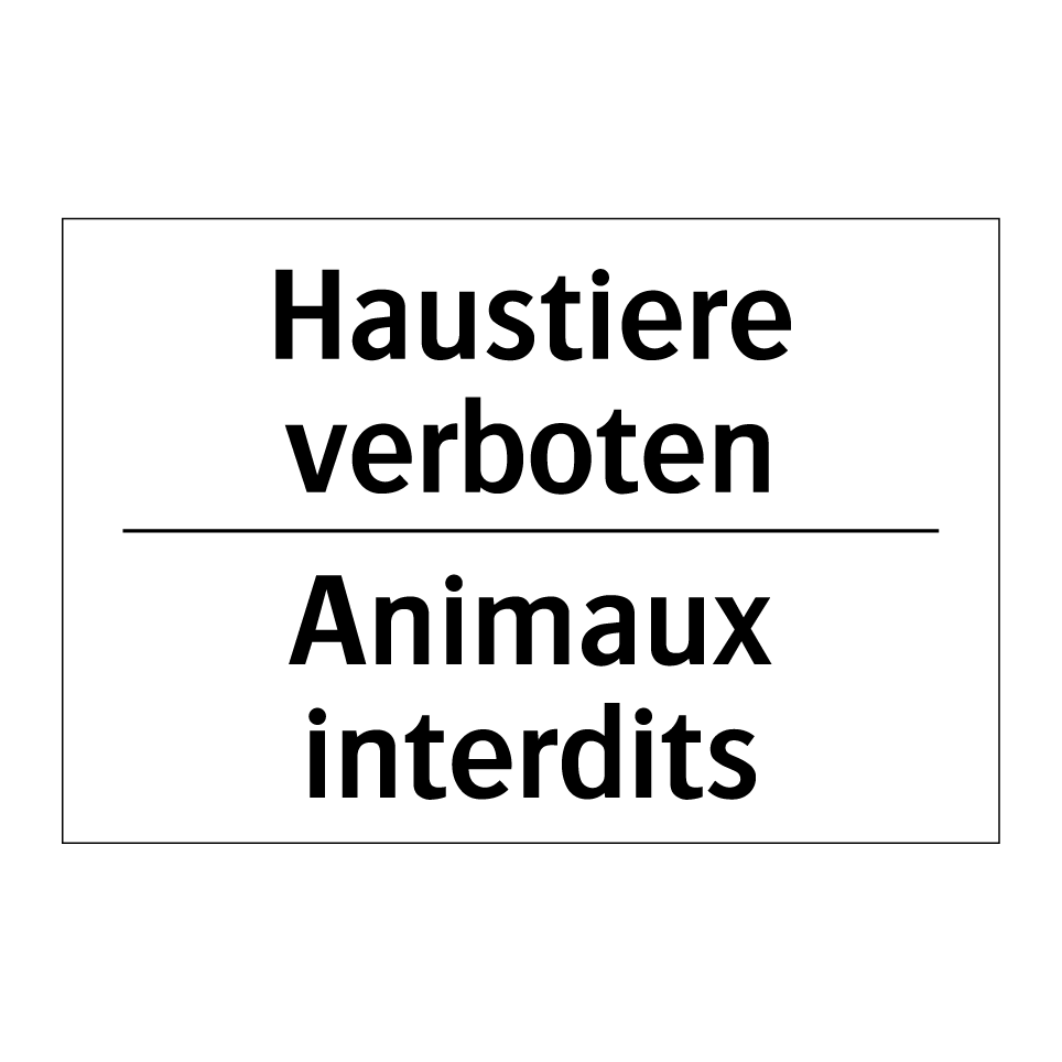 Haustiere verboten - Animaux interdits