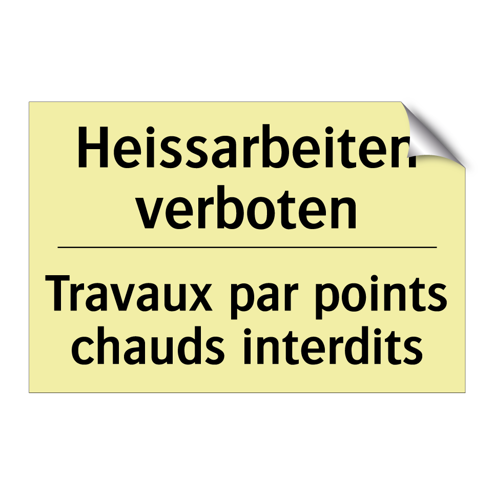 Heissarbeiten verboten - Travaux par points chauds interdits /.../