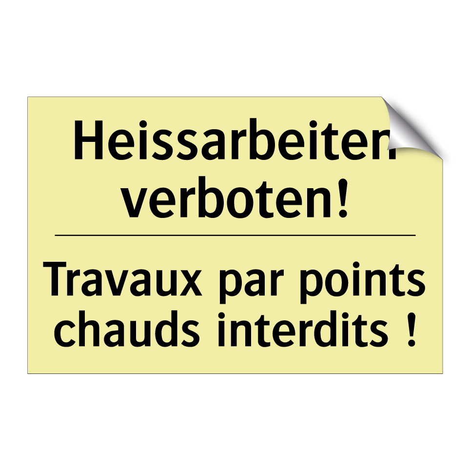 Heissarbeiten verboten! - Travaux par points chauds interdits /.../