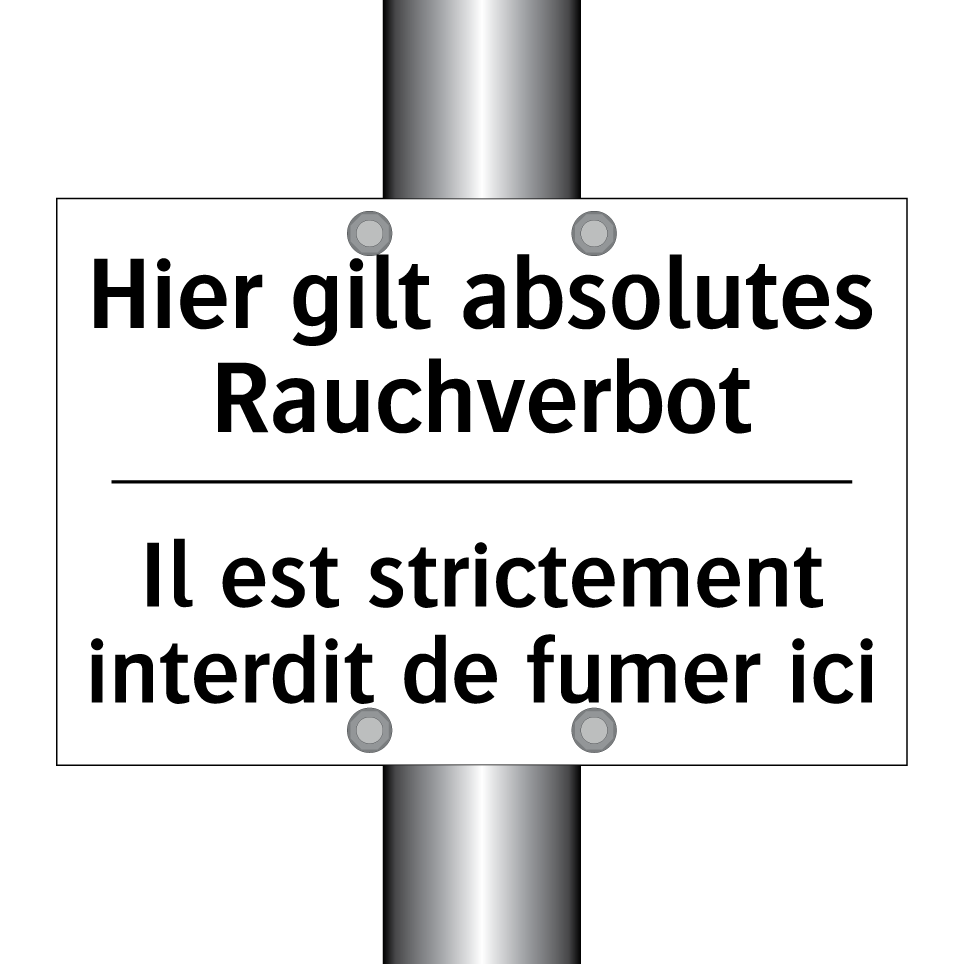 Hier gilt absolutes Rauchverbot /.../ - Il est strictement interdit de /.../