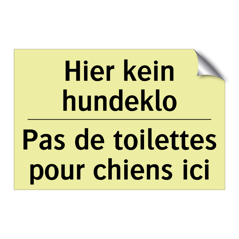 Hier kein hundeklo - Pas de toilettes pour chiens ici /.../