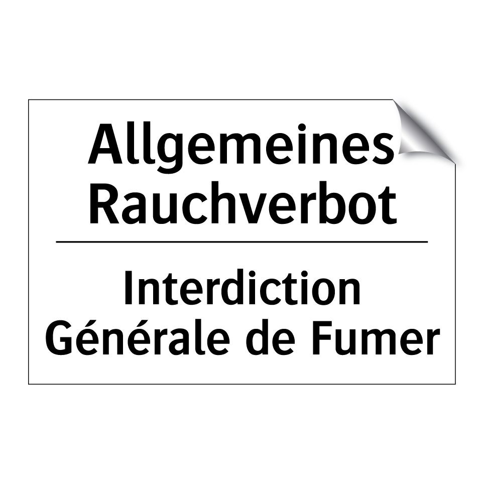 Allgemeines Rauchverbot - Interdiction Générale de Fumer