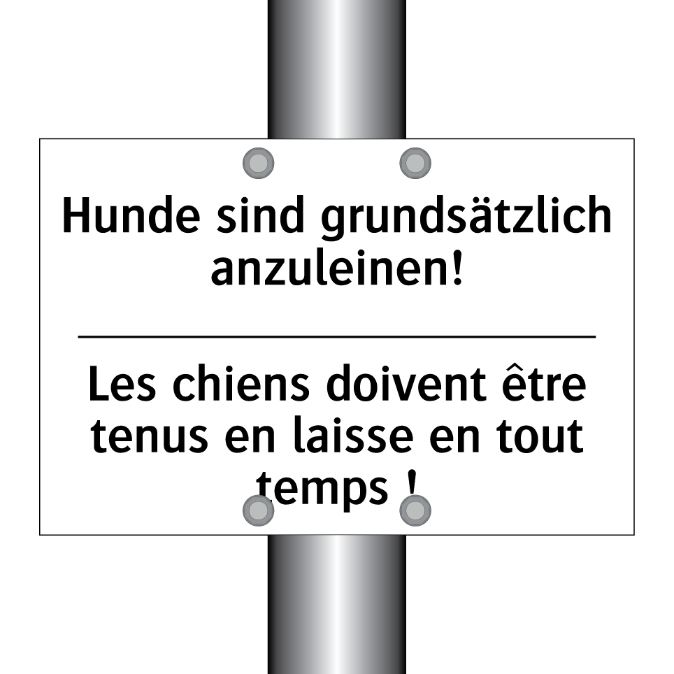 Hunde sind grundsätzlich anzuleinen! /.../ - Les chiens doivent être tenus /.../
