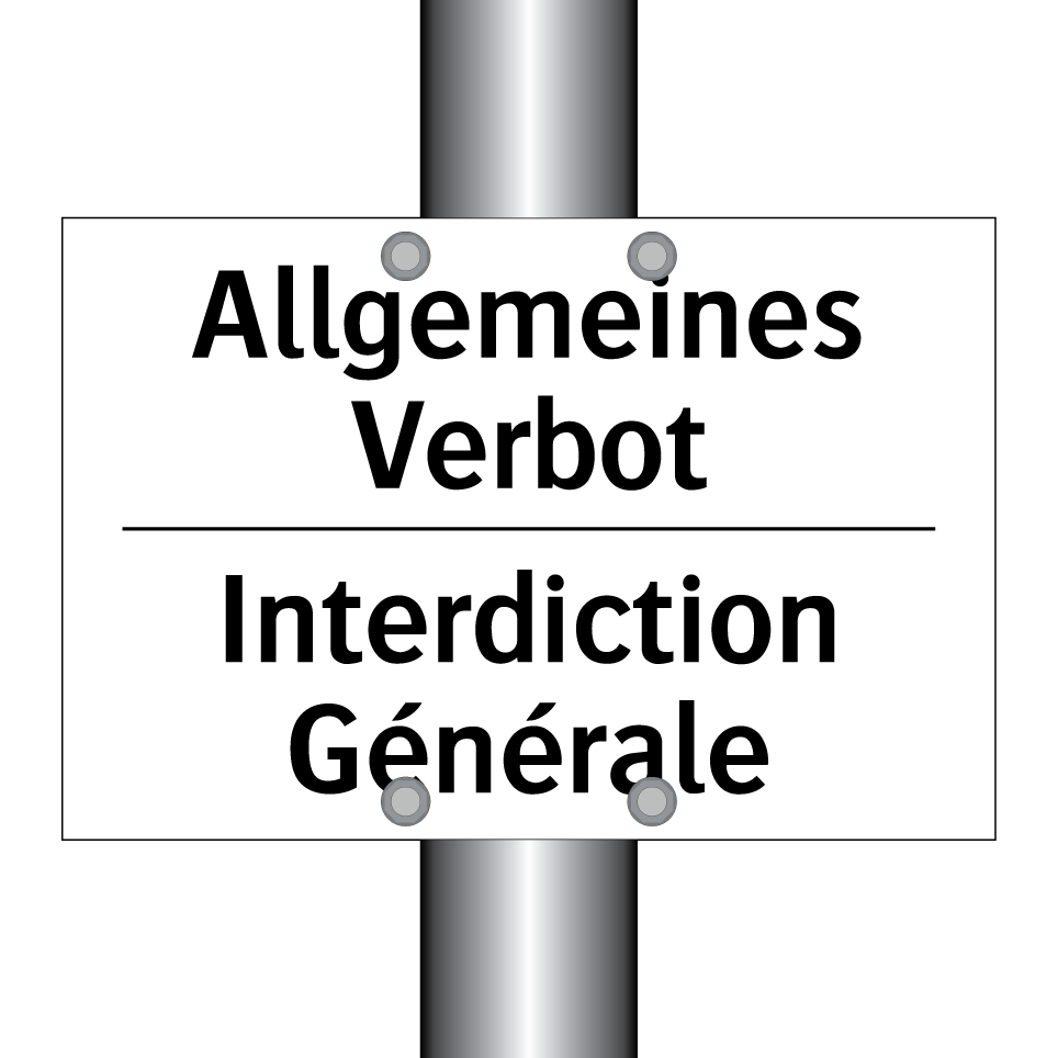 Allgemeines Verbot - Interdiction Générale