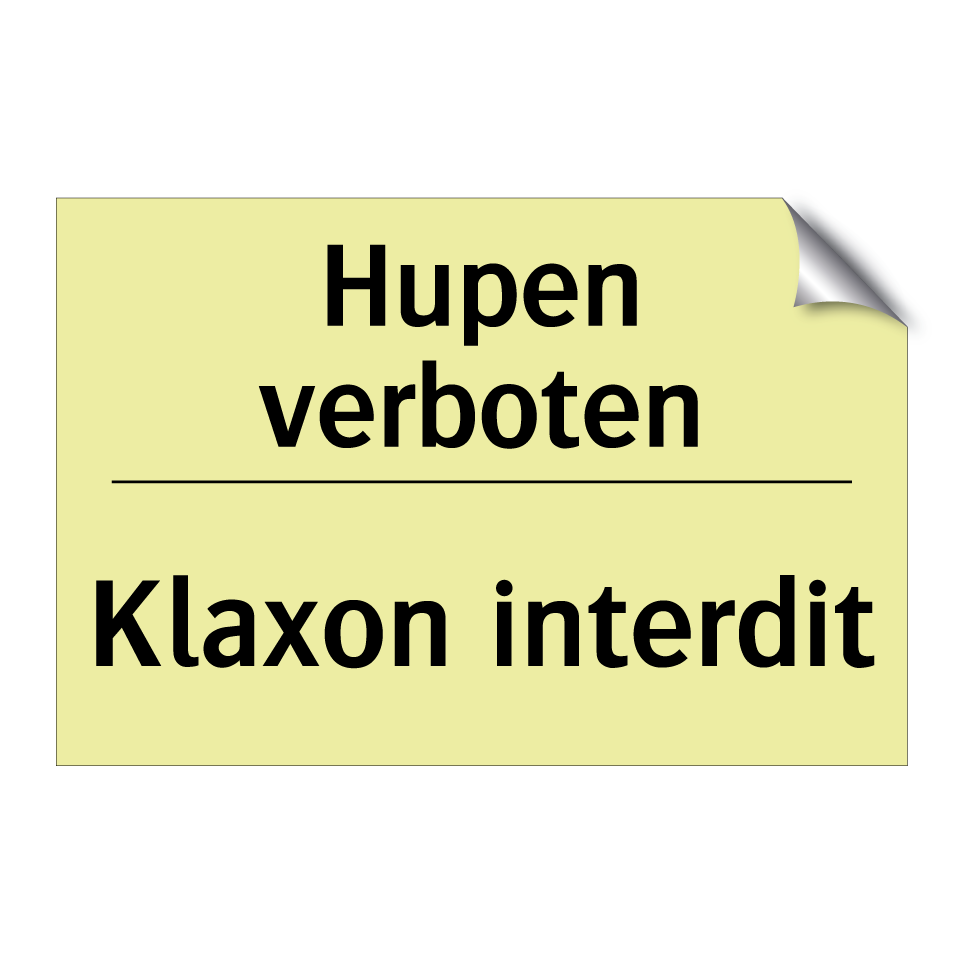 Hupen verboten - Klaxon interdit