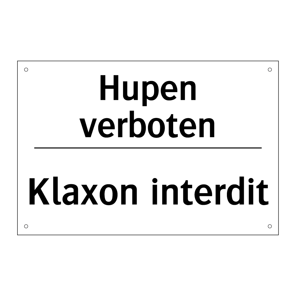 Hupen verboten - Klaxon interdit