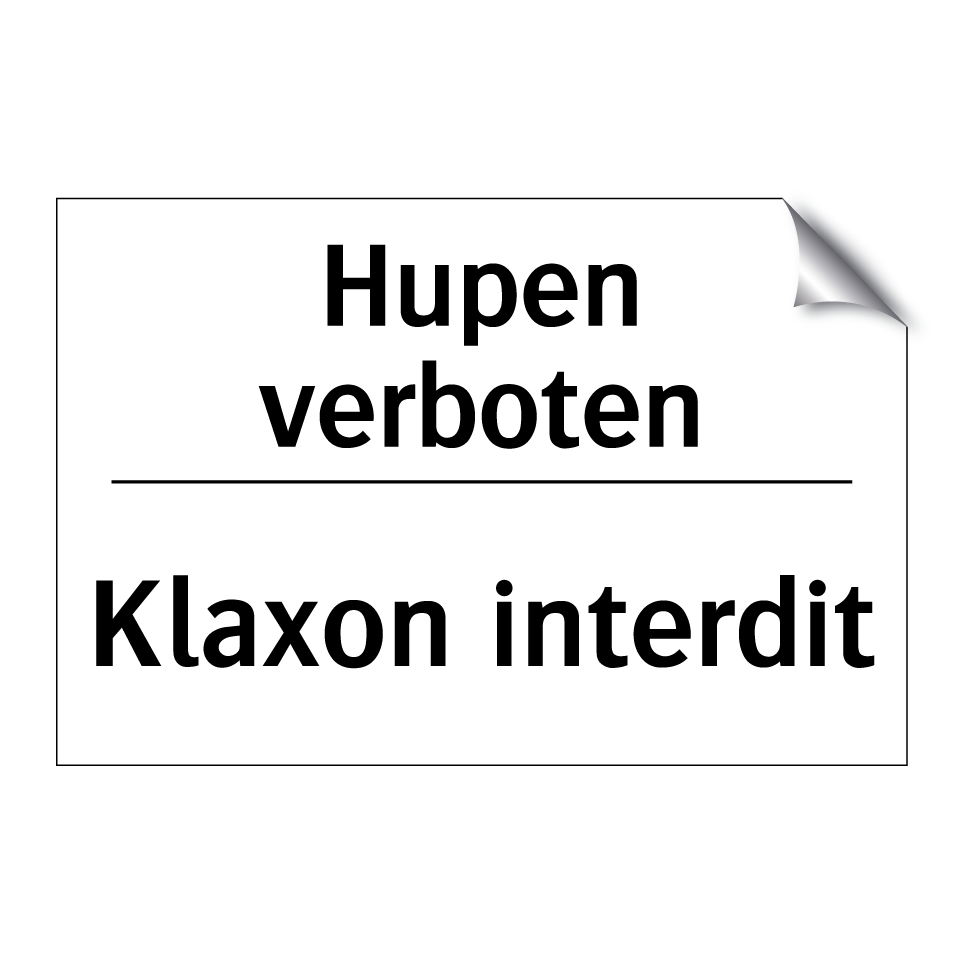 Hupen verboten - Klaxon interdit