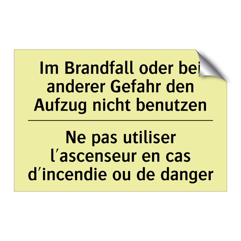 Im Brandfall oder bei anderer /.../ - Ne pas utiliser l'ascenseur en /.../