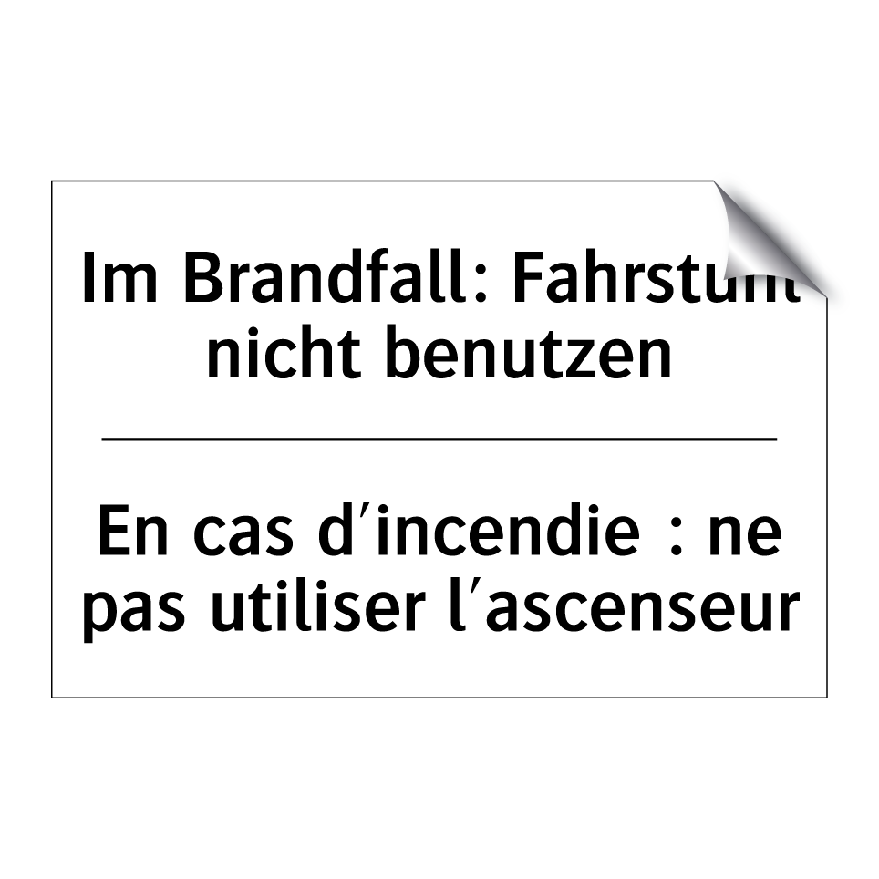 Im Brandfall: Fahrstuhl nicht /.../ - En cas d'incendie : ne pas utiliser /.../