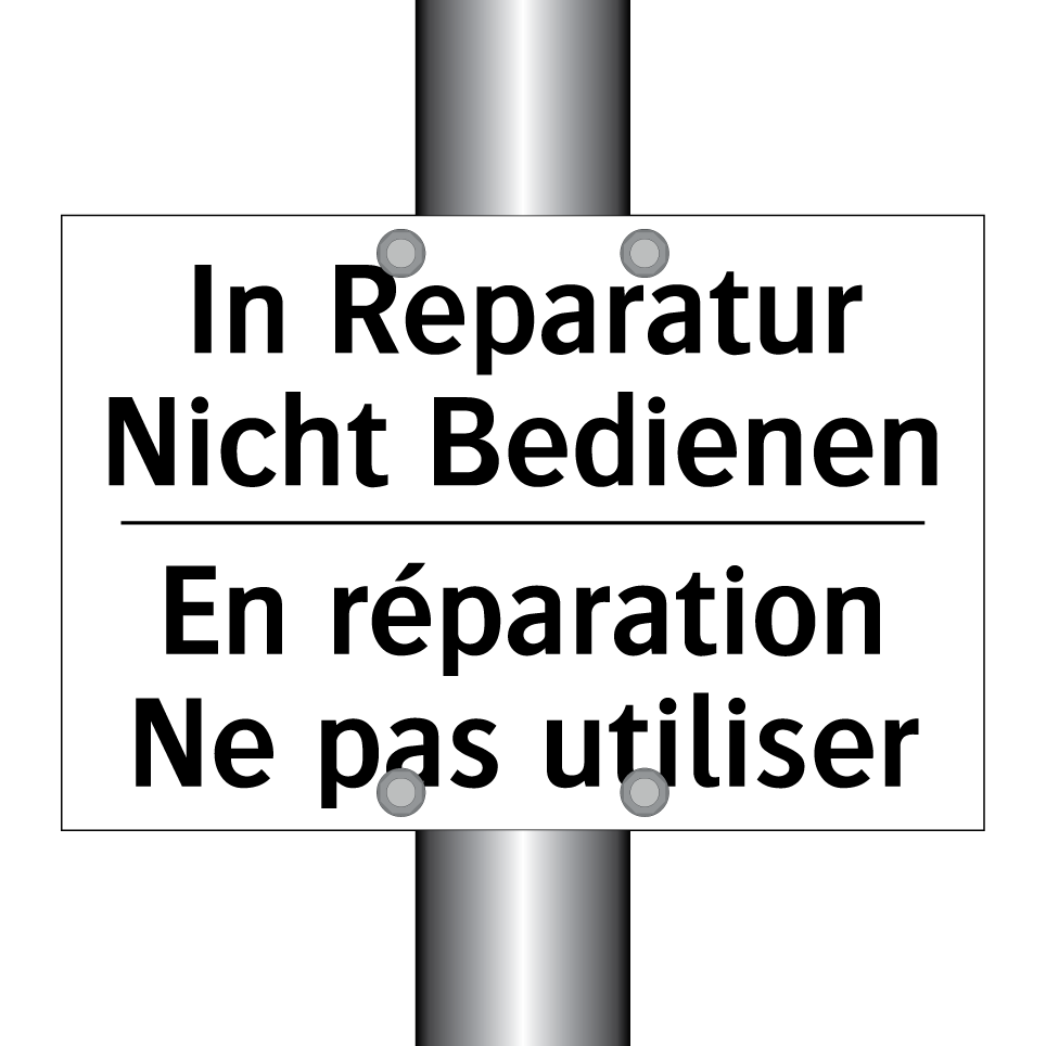 In Reparatur Nicht Bedienen - En réparation Ne pas utiliser