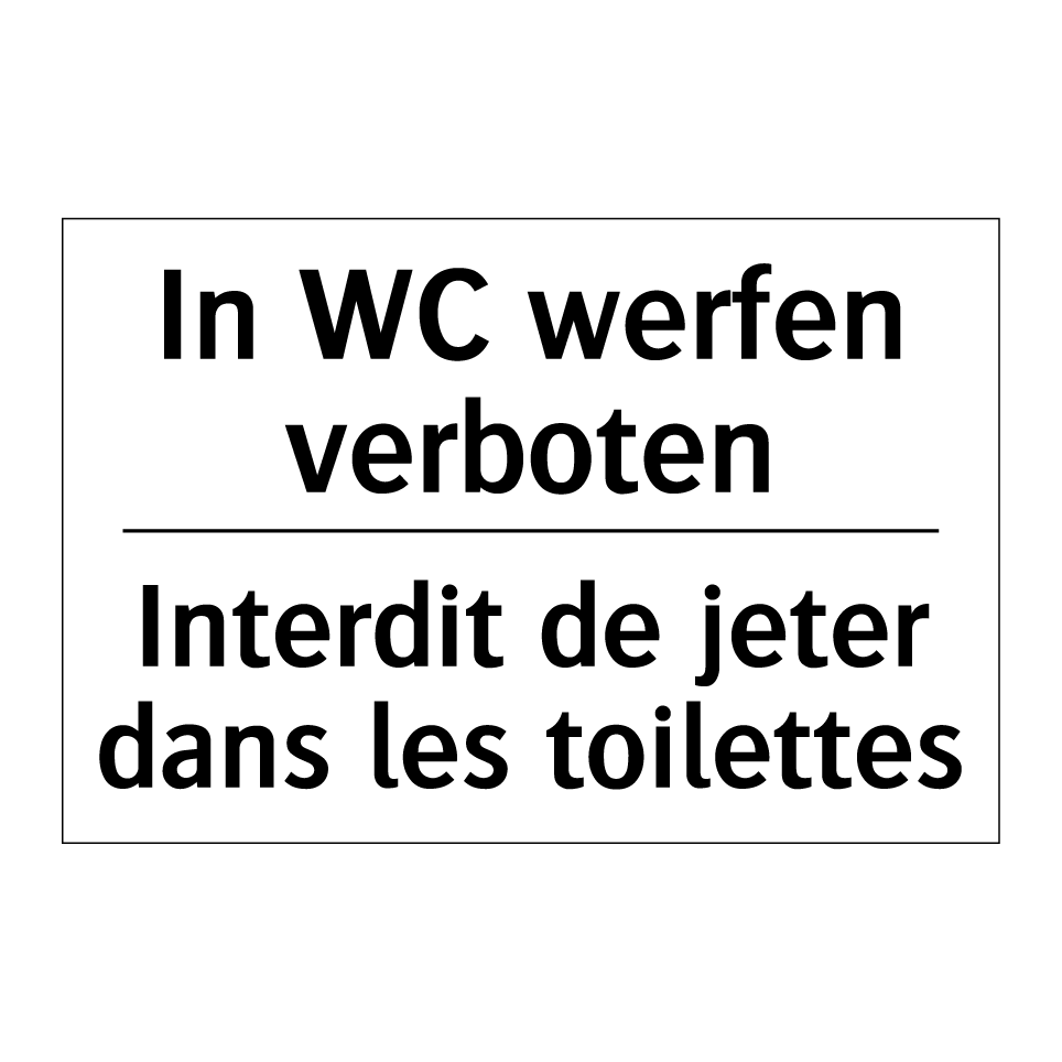 In WC werfen verboten - Interdit de jeter dans les toilettes /.../