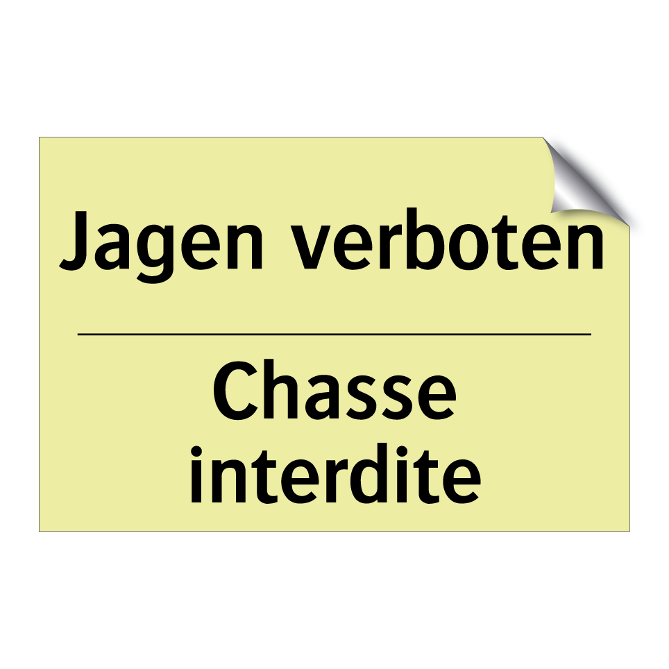 Jagen verboten - Chasse interdite