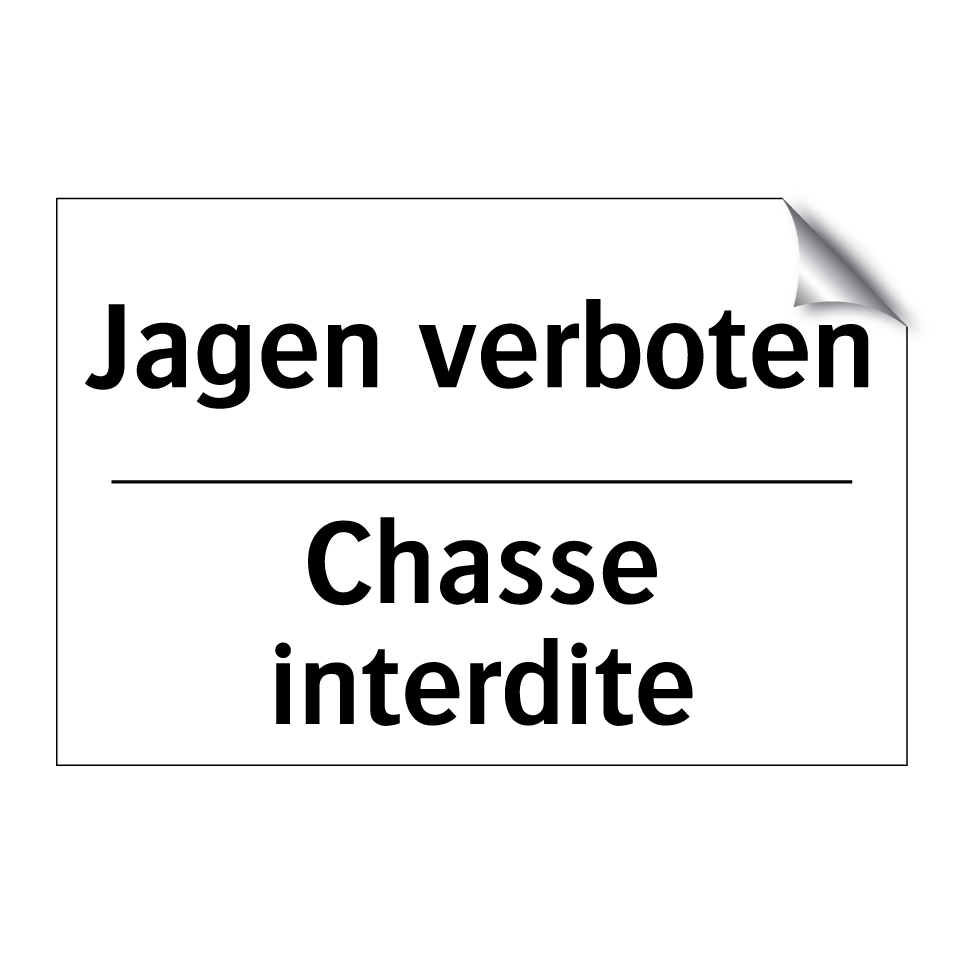 Jagen verboten - Chasse interdite