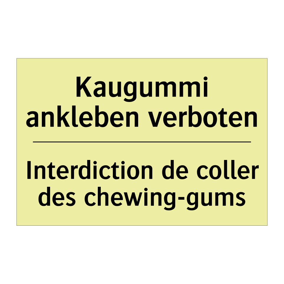 Kaugummi ankleben verboten - Interdiction de coller des chewing-gums /.../