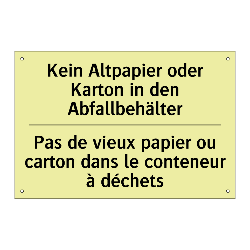 Kein Altpapier oder Karton in /.../ - Pas de vieux papier ou carton /.../