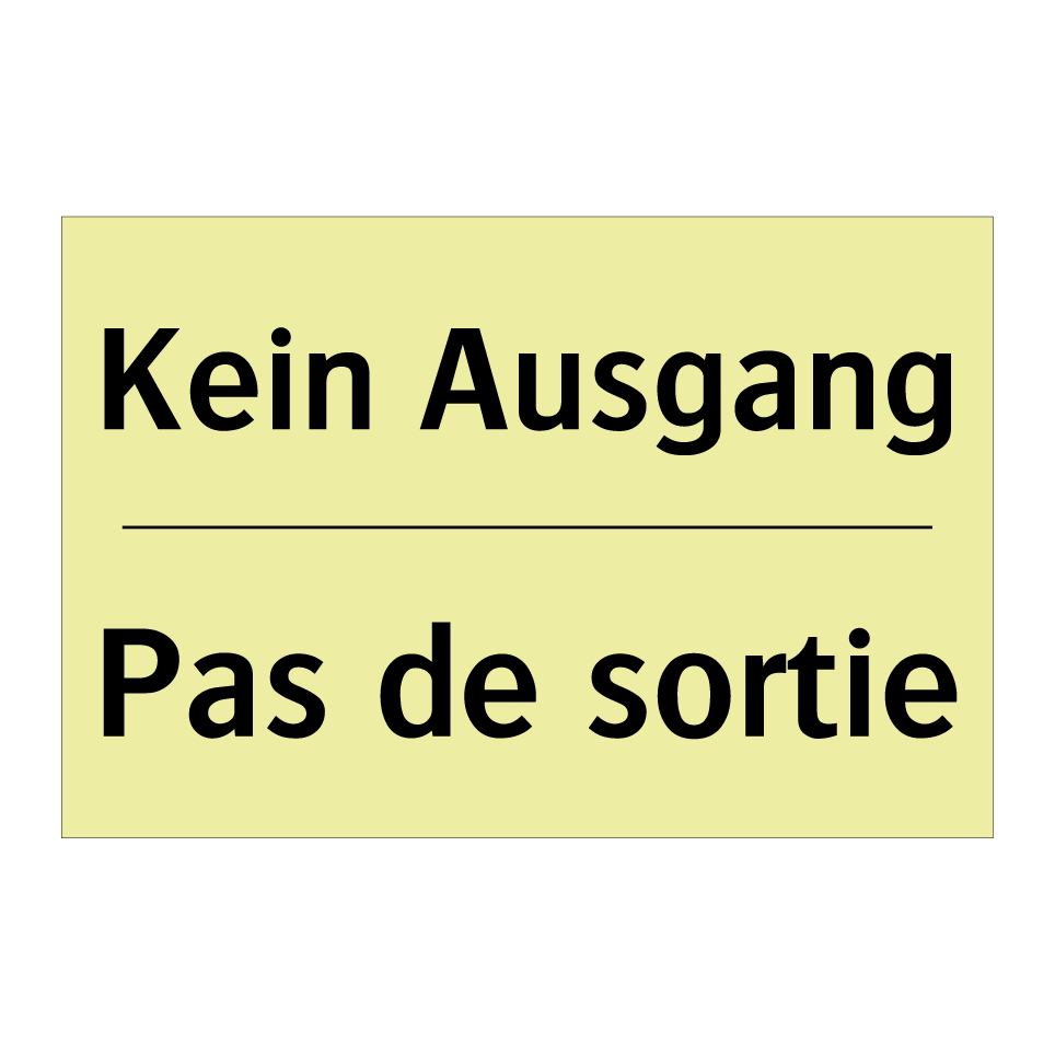 Kein Ausgang - Pas de sortie