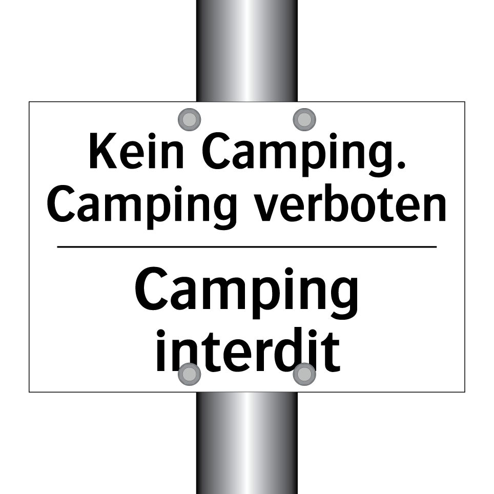 Kein Camping. Camping verboten - Camping interdit