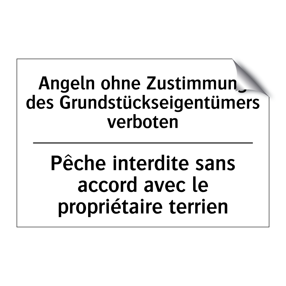 Angeln ohne Zustimmung des Grundstückseigentümers /.../ - Pêche interdite sans accord avec /.../