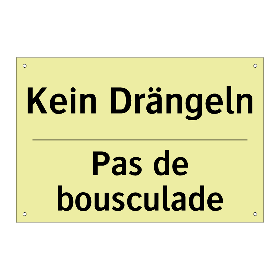 Kein Drängeln - Pas de bousculade