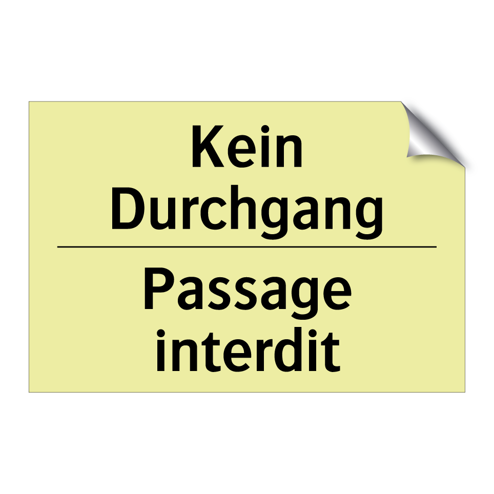 Kein Durchgang - Passage interdit