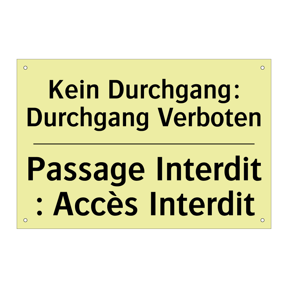 Kein Durchgang: Durchgang Verboten /.../ - Passage Interdit : Accès Interdit /.../