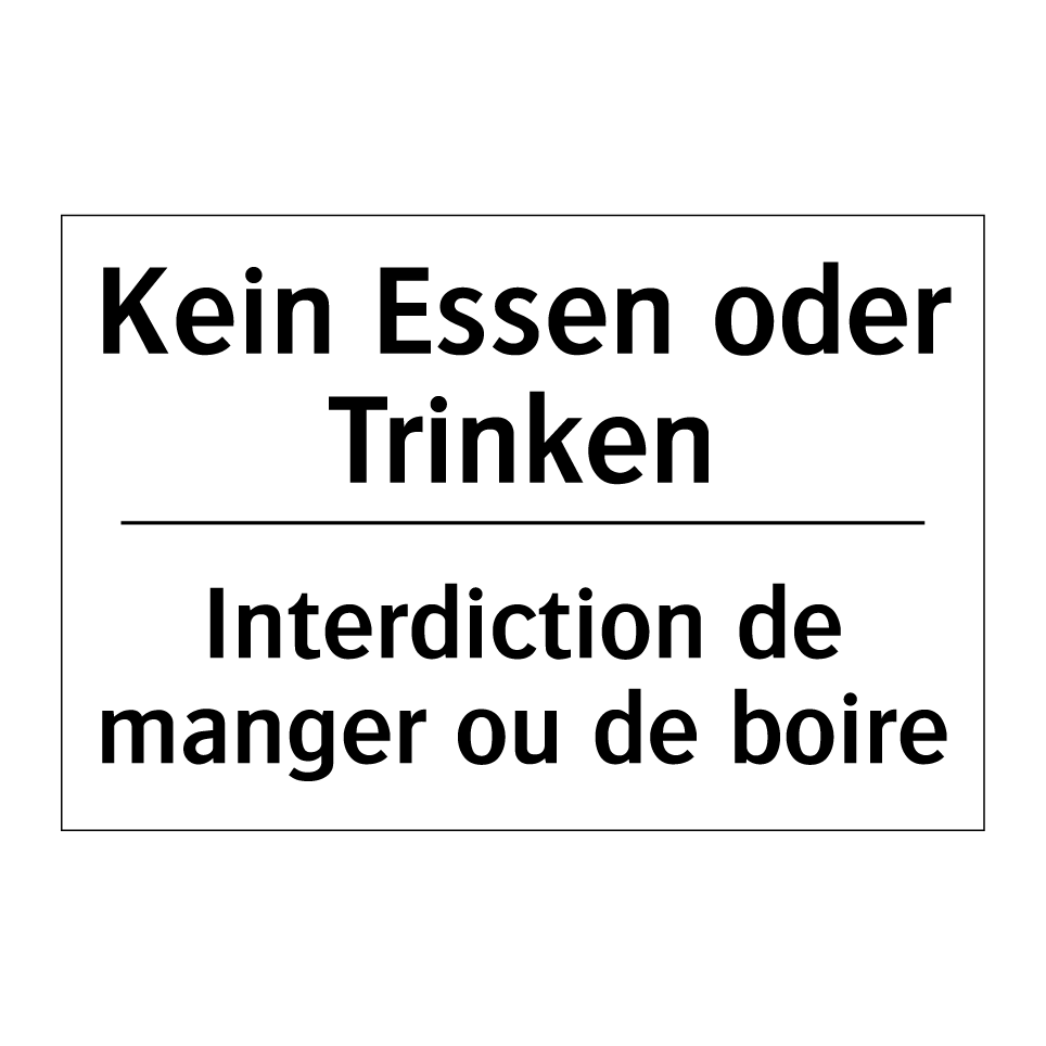 Kein Essen oder Trinken - Interdiction de manger ou de boire /.../