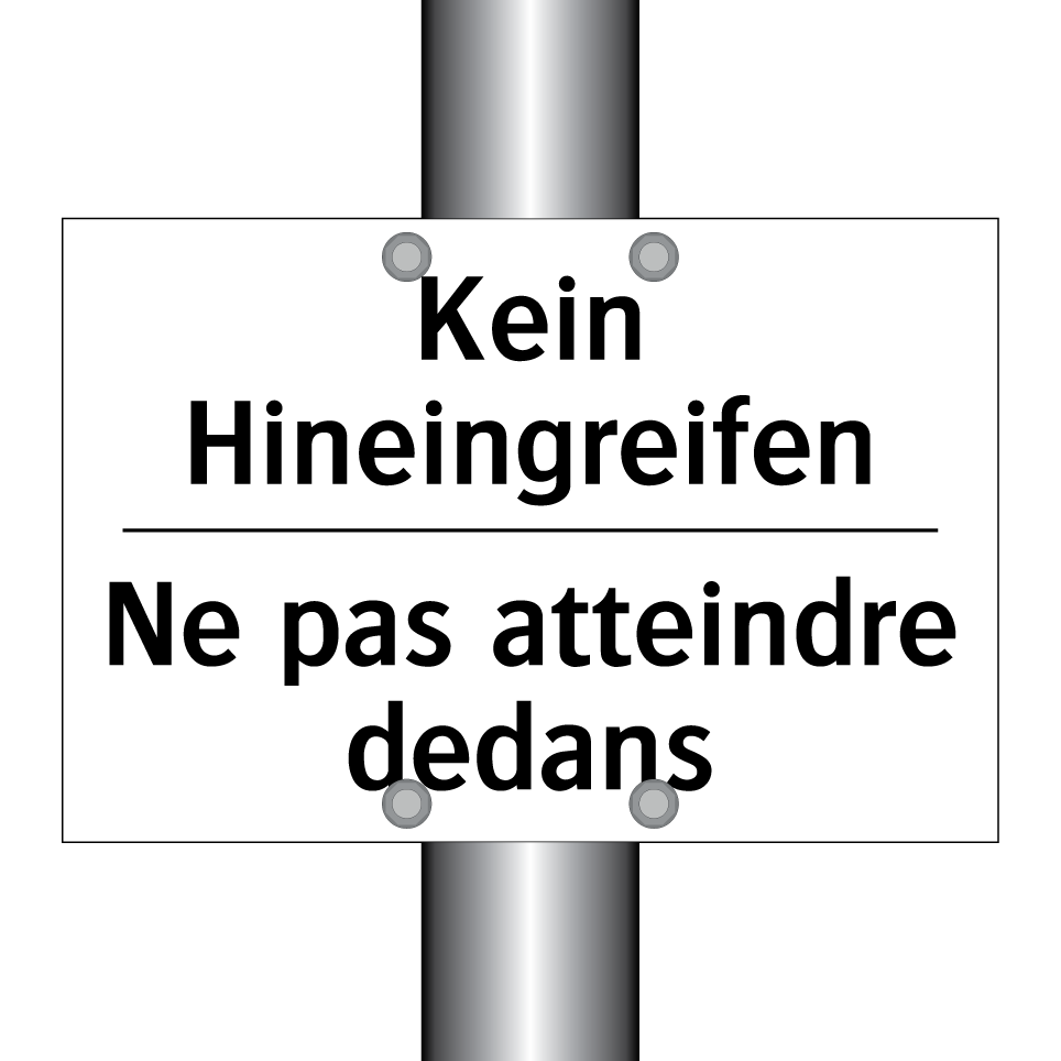 Kein Hineingreifen - Ne pas atteindre dedans