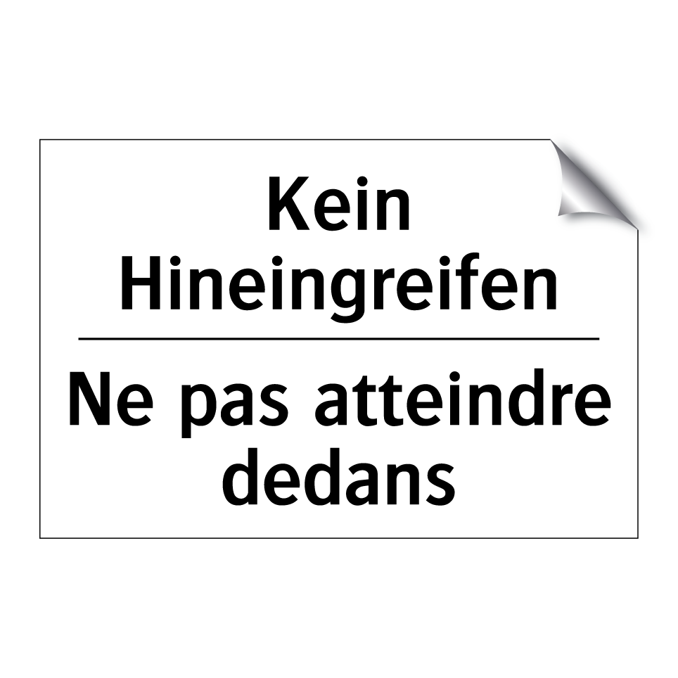 Kein Hineingreifen - Ne pas atteindre dedans